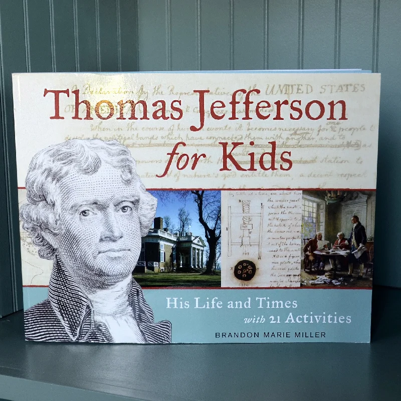 - Air box TSA certified check-inThomas Jefferson for Kids: His Life and Times with 21 Activities